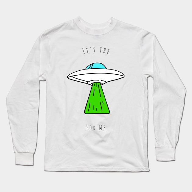 Its the aliens for me - gen z slang Long Sleeve T-Shirt by Websterish